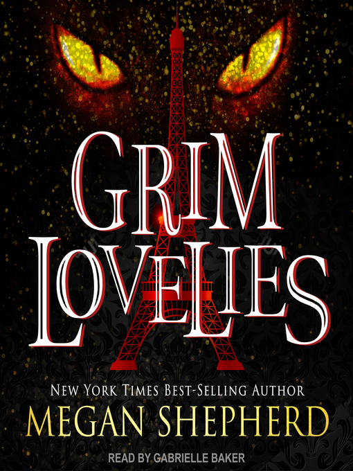Title details for Grim Lovelies by Megan Shepherd - Available